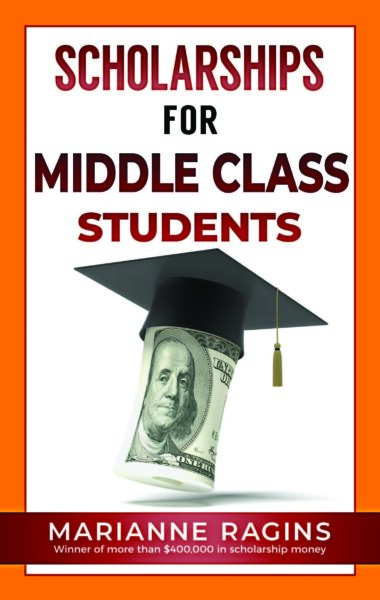 Our New Book, Scholarships for Middle Class Students is Now Available