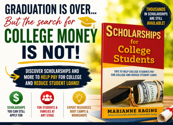 College scholarships and college funding graphic featuring Scholarships for College Students by Marianne Ragins with tips for reducing student loans and finding scholarship money.
